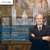 Gordon Young: Organ Works - Alessandro Bianchi