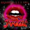 Freak (feat. D Will) - Single album lyrics, reviews, download