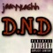 Dnd - jaayycashh lyrics