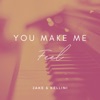 You Make Me Feel - Single