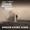 Behind Enemy Lines (feat. The Great Western Alarm) - Single album lyrics, reviews, download