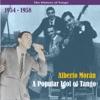 Alberto Morán - A Popular Idol of Tango / Recordings 1954 - 1958