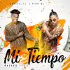 Stream & download Mi Tiempo (feat. Tief el Bellaco) - Single