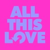 All This Love - Single