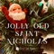 Jolly Old Saint Nicholas (feat. Cheryl Tuell) - Positive Spin lyrics