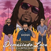 Demasiado Loca (feat. El Chevo & Aarpa) artwork