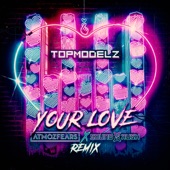 Your Love (Atmozfears & Sound Rush Remix) artwork