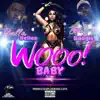 Woo Baby (feat. Big Boogie) - Single album lyrics, reviews, download