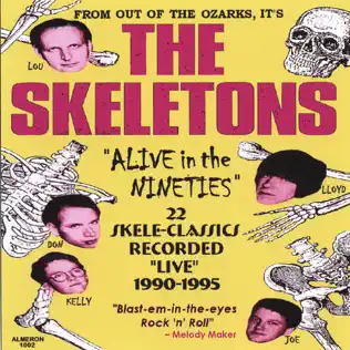 lataa albumi The Skeletons - Alive In The Nineties