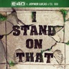 I Stand on That (feat. Joyner Lucas & T.I.) - Single