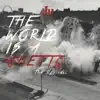 World Is a Ghetto - Single album lyrics, reviews, download
