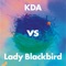 Collage (KDA vs Lady Blackbird) artwork