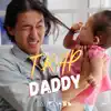 Trap Daddy - Single album lyrics, reviews, download