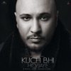 B Praak - Kuch Bhi Ho Jaye