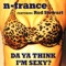 Da Ya Think I'm Sexy? (feat. Rod Stewart) - N-Trance lyrics