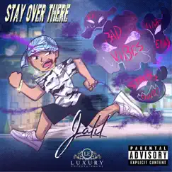Stay over There - Single by Jalil album reviews, ratings, credits