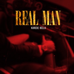 Korede Bello - Real Man - Single - Zortam Music