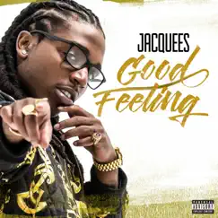 Good Feeling - Single by Jacquees album reviews, ratings, credits