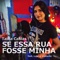 Se Essa Rua Fosse Minha (feat. Luiz, o Visitante) - Talita Caldas lyrics