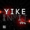 Yike In It - 99 Percent lyrics