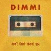 Don't Think About You - Single