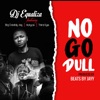 No Go Dull (feat. Big Daddy Jay, Hotyce & Third Eye) - Single