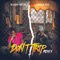 Don't Trip (feat. Famous Dex) [Remix] - Single