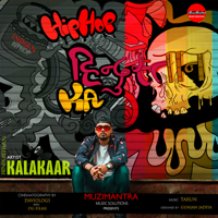 Kalakaar - Hip Hop Hindustan Ka - Single artwork