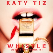 Whistle (While You Work It) artwork