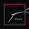 Magic - Akash Bawa lyrics