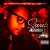 Stream & download Secrets (feat. Fred Nice & Rasheeda) - Single