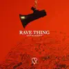 Stream & download Rave Thing - Single