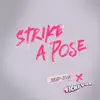 Strike a Pose (feat. Vicki Vox) - Single album lyrics, reviews, download