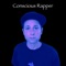 Conscious Rapper - Single