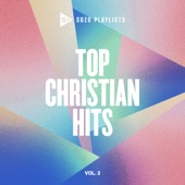 SOZO Playlists: Top Christian Hits Vol. 2 artwork