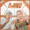 O Jogo Virou - Single album lyrics, reviews, download