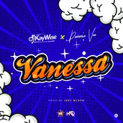 Vanessa - Single by DJ Kaywise & Demmie Vee album reviews, ratings, credits