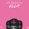 Ella (feat. Gaviria) - Single album lyrics, reviews, download