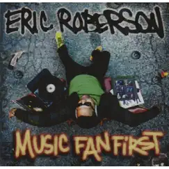 Music Fan First by Eric Roberson album reviews, ratings, credits