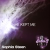 He Kept Me - Single