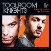 Toolroom Knights (Mixed By Tocadisco & Chris Lake)