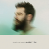 Jordan Davis - Lose You  artwork