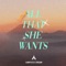 All That She Wants - Campsite Dream lyrics