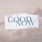 Good Now (Acoustic) artwork