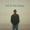 Stream & download DT & the Dregs