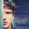 Don't Wait - Joey Graceffa