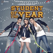 Student of the Year (Original Motion Picture Soundtrack) - Vishal & Shekhar