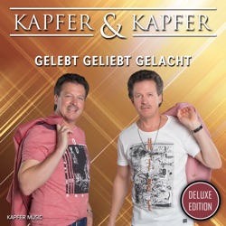 Kapfer & Kapfer - Gelebt Geliebt Gelacht