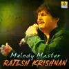 Melody Master Rajesh Krishnan album lyrics, reviews, download