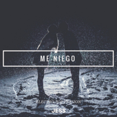 Me Niego (Electro Pop Version) - Jess